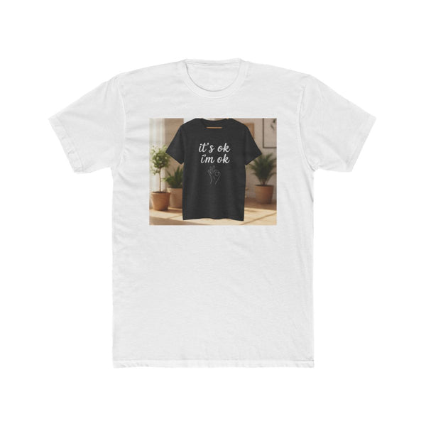 It‘s ok i‘m ok Shirt 👌