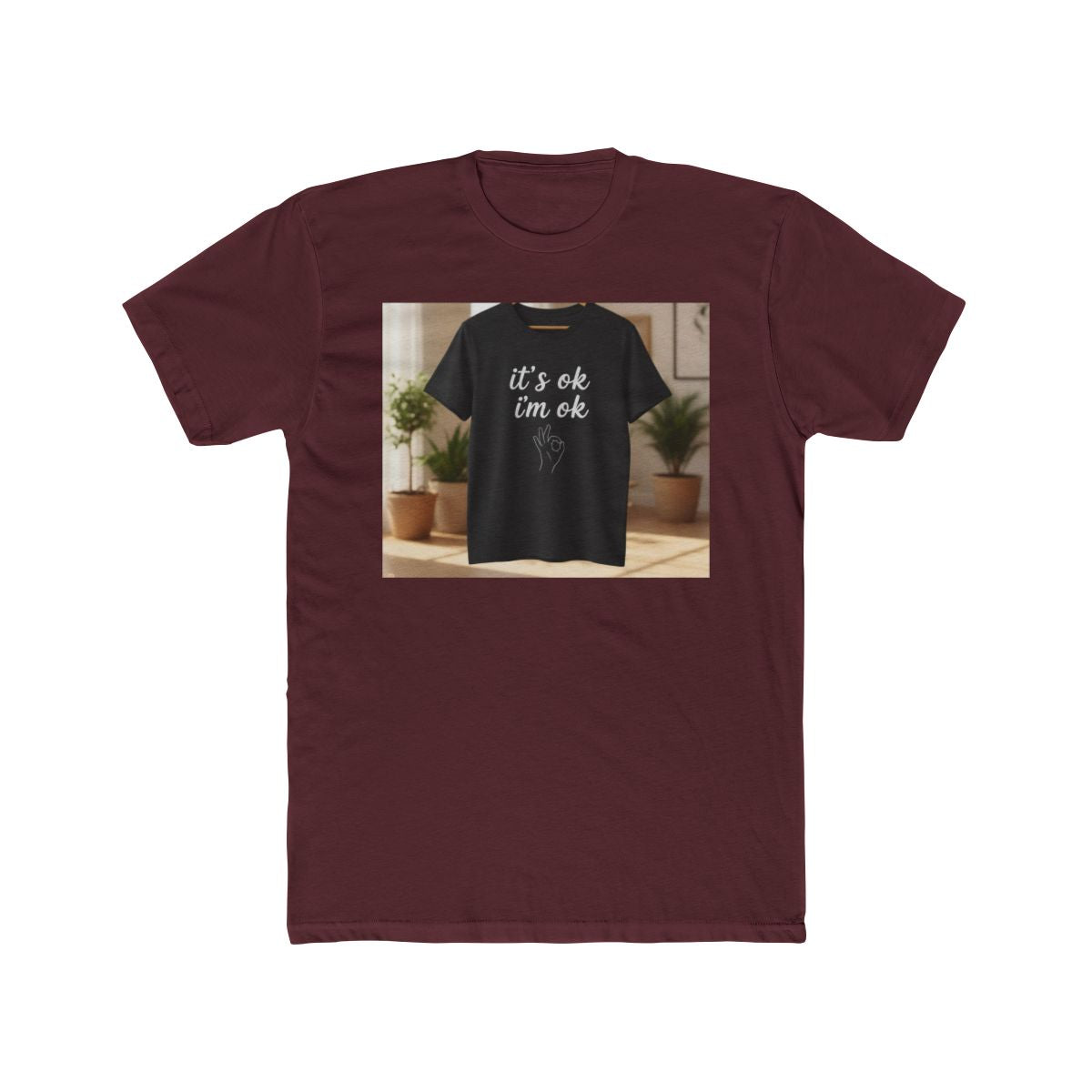 It‘s ok i‘m ok Shirt 👌