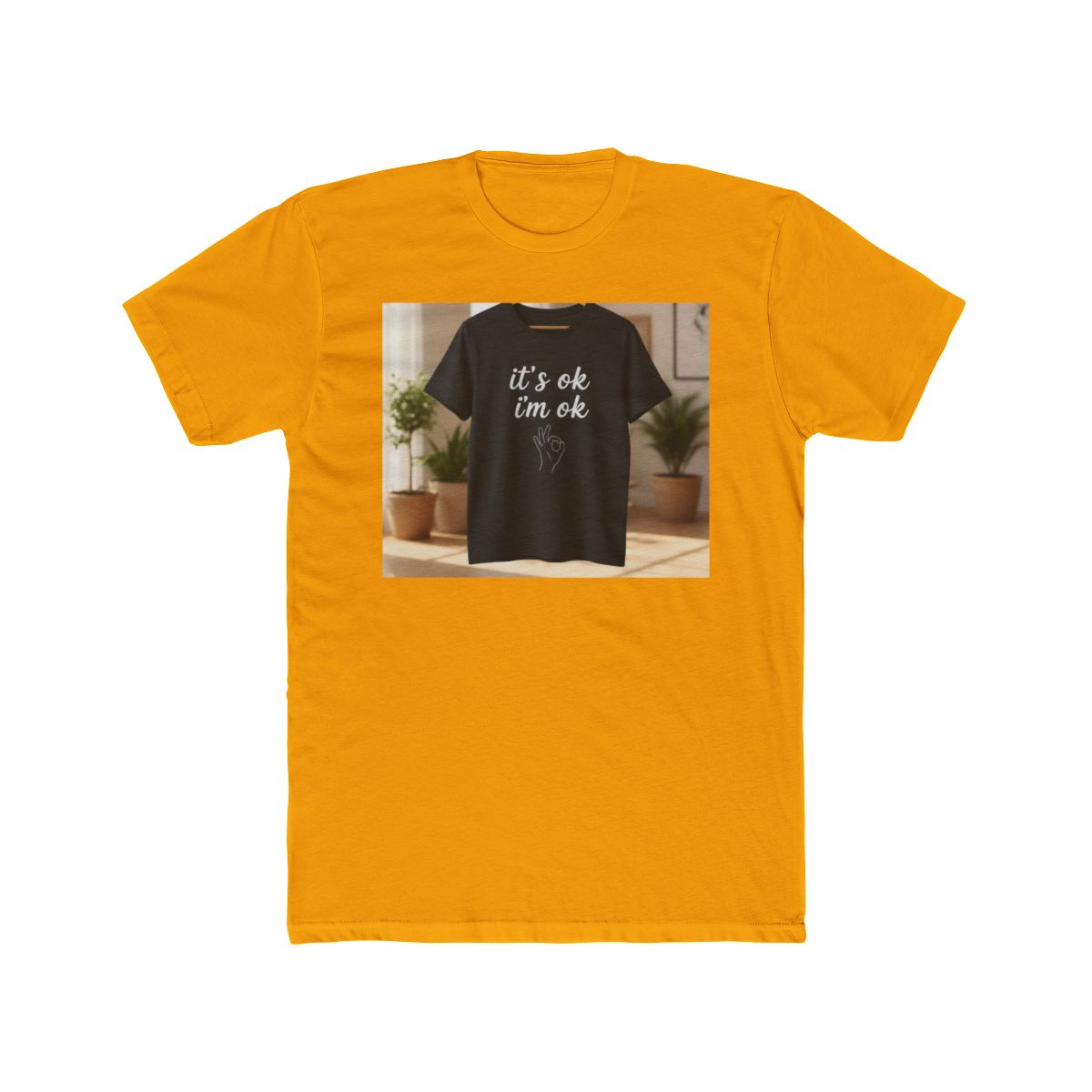 It‘s ok i‘m ok Shirt 👌